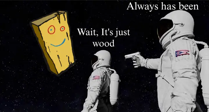 Always has been